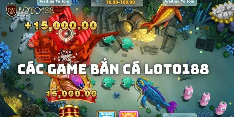 Bắn cá Loto188 - Game giải trí sôi động kiếm thưởng bạc triệu 2 Các game nổi bật khi tham gia vào sảnh bắn cá Loto188