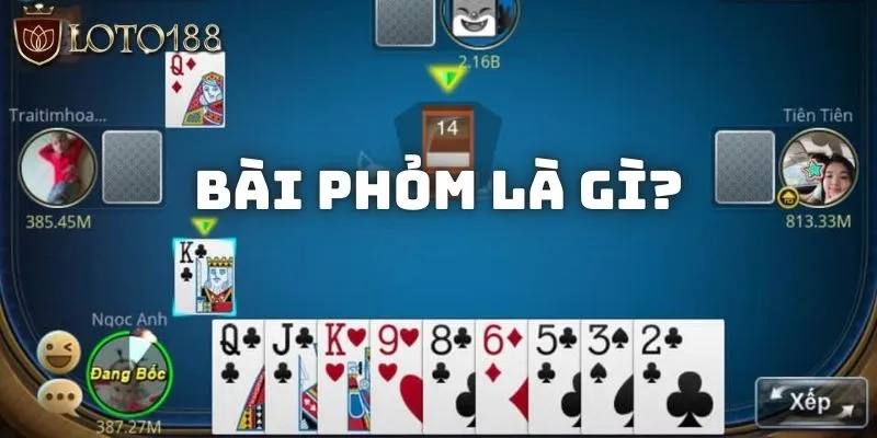 Bài phỏm là gì? Bí kíp giúp bạn đánh tá lả hiệu quả 2026 1 Bài phỏm là gì được khá nhiều người quan tâm