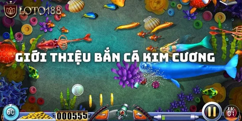 Bắn cá kim cương - Khuấy đảo vùng biển tìm kiếm kho báu 1 Giới thiệu sản phẩm Bắn cá kim cương