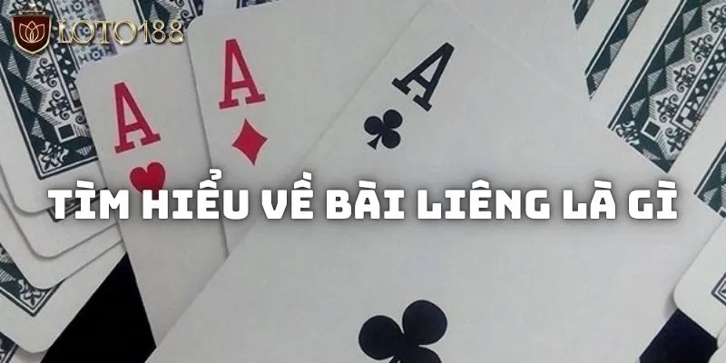Bài liêng là gì và những cách đánh hạ gục mọi đối thủ 1 Tìm hiểu về bài liêng là gì